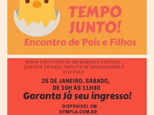  Tempo Junto! Encontro de Pais e Filhos