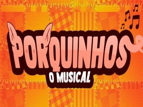 Porquinhos – O Musical