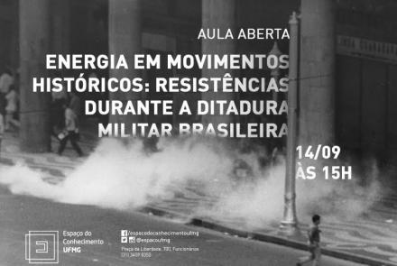 Aula Aberta - Energia em movimentos históricos: resistências durante a ditadura