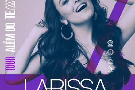 LARISSA MANOELA – TURNÊ ALÉM DO TEMPO