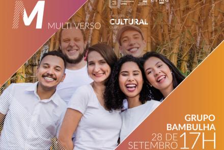 Projeto Multiverso:  apresenta Grupo Bambulha