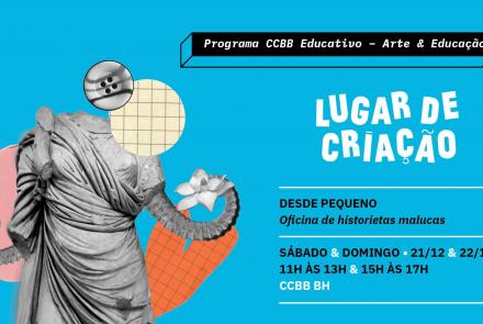 Programa CCBB Educativo – Lugar de Criação 